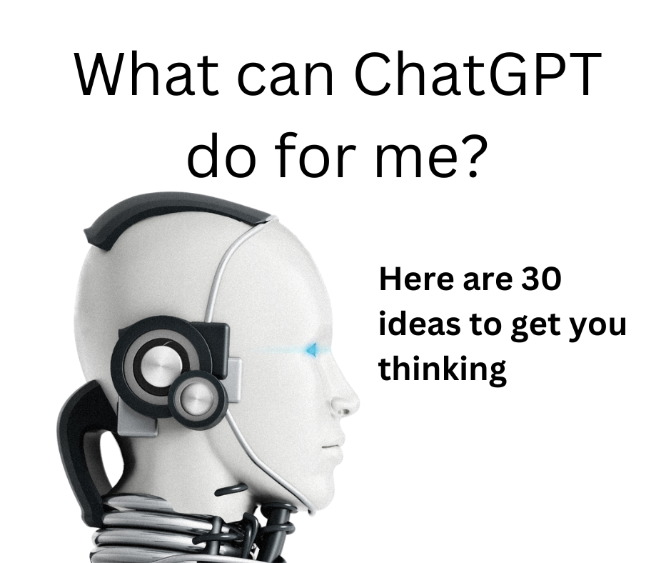 30 Things ChatGPT can do for you (AI technology at work) The Real Paul Turner